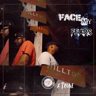 Face My Fears by Whodie Slimm