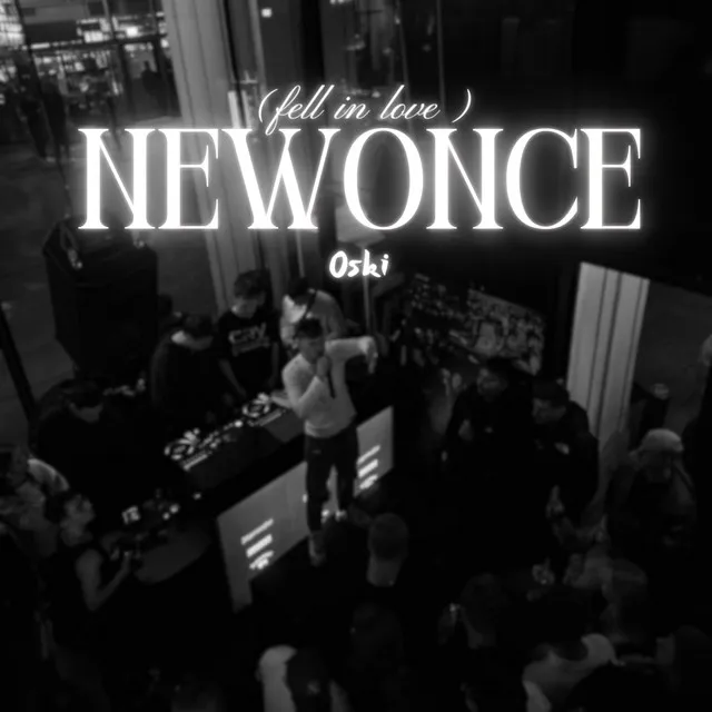 NEWONCE (fell in love)