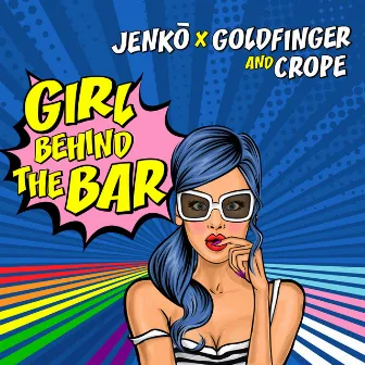 Girl Behind the Bar by Deejay Goldfinger