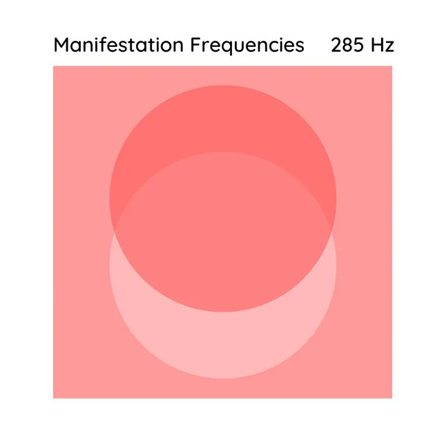 285 Hz for Manifesting