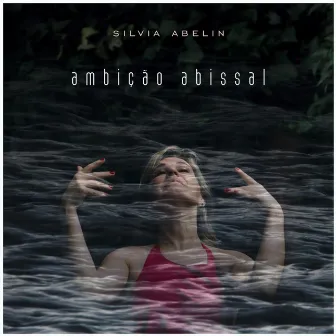 Ambição Abissal by Silvia Abelin