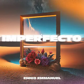 Imperfecto by Ennio Emmanuel