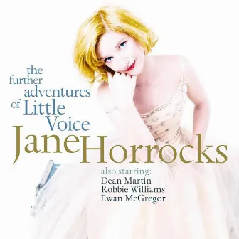 The Further Adventures Of Little Voice by Jane Horrocks