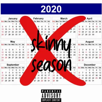 Skinny Season by Skinny