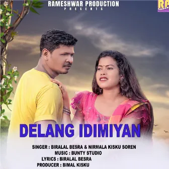 Delang Idimiyan by Biralal Besra