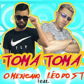 Toma Toma by O Mexicano