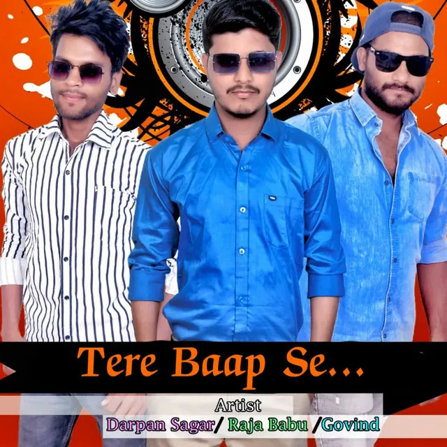 Tere Baap Se