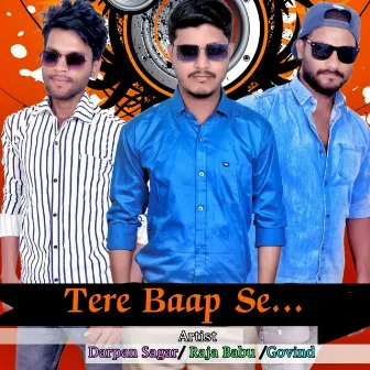 Tere Baap Se by Paartho Ghosh