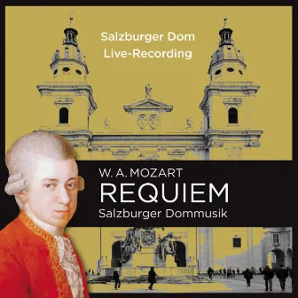 Mozart: Requiem in D Minor, K. 626 (Live) by Salzburg Cathedral Orchestra