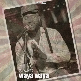 Waya waya by P. James