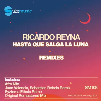 Hasta que salga la luna (Remixes) by Ricardo Reyna