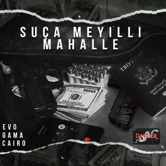 Suça Meyilli Mahalle by Gama