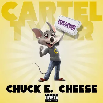 Chuck E. Cheese by Cartel Tyler