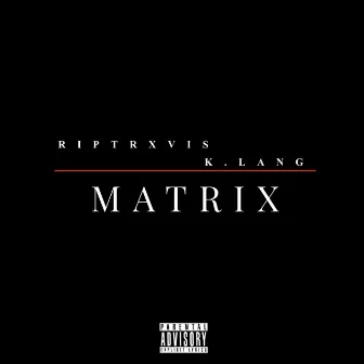 MATRIX by K.lang