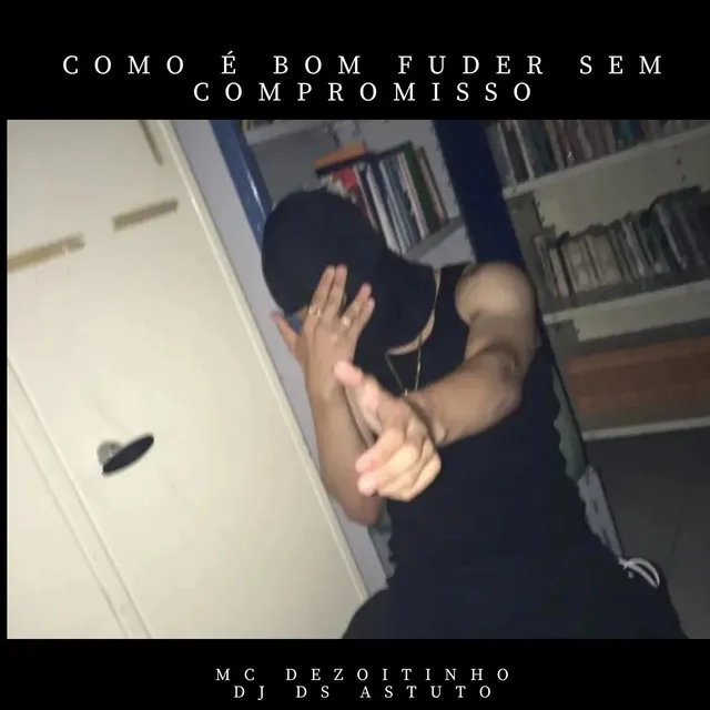 Como É Bom Fuder Sem Compromisso (Remix)