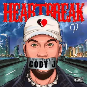 Heartbreak by Cody J Guynn