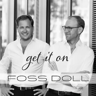 Get It On by Foss Doll