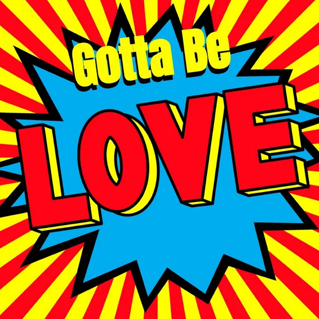 Gotta Be Love - Club Mix