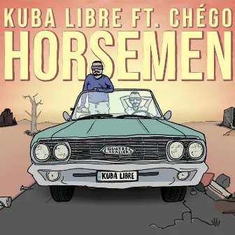 Horsemen by Kuba Libre