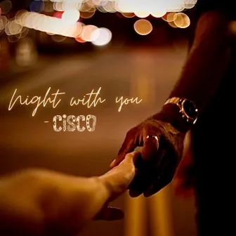 Night With You by Cisco