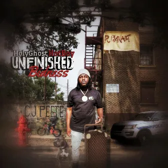 Unfinished Bidness by HolyGhost HotBoy