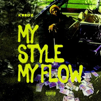 My Style My Flow by Keedz