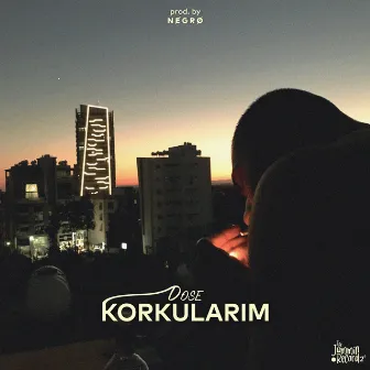 Korkularım by Dose