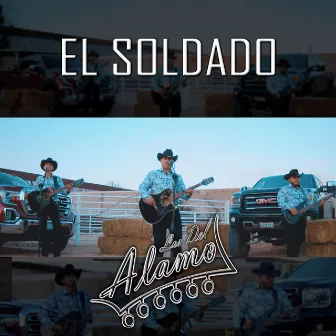 El Soldado by Los Del Alamo