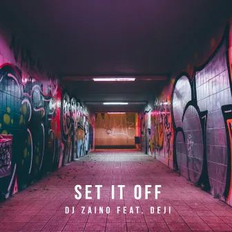 Set It Off by DJ Zaino