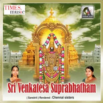 Sri Venkateswara Suprabhatham by Chennai Sisters