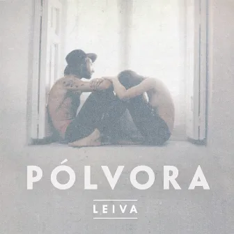 Polvora by Leiva