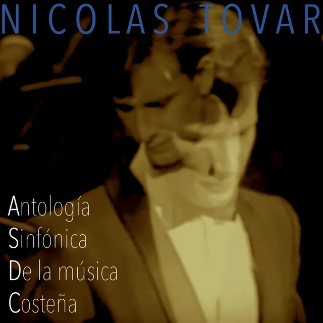 Antología Sinfónica de la Música Costeña (En Vivo Sinfónico)