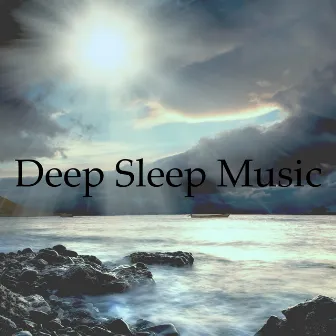 Deep Sleep Music: Relaxing Piano Music to Sleep through the Night & Soothing Baby Lullabies to Get Baby to Sleep in Crib & Meditation Music for Sleep by Unknown Artist