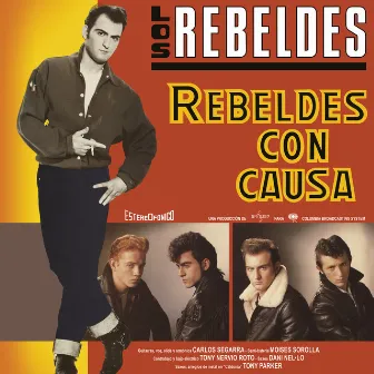 Rebeldes Con Causa (Remasterizado) by Los Rebeldes