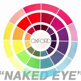 Naked Eye - Single by Oxford