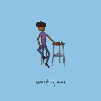 Something More by paper latte