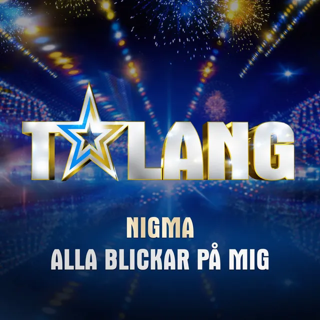 Alla blickar på mig - Talang 2017