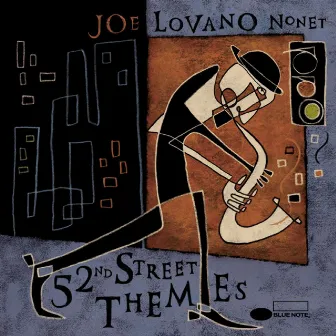 52nd Street Themes by Joe Lovano