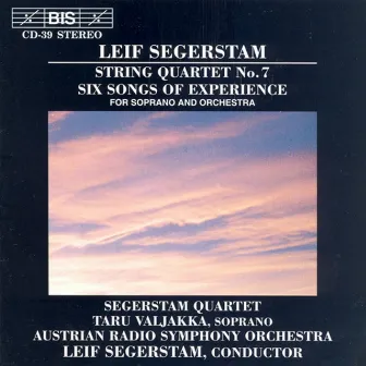 Segerstam: Six Songs of Experience / String Quartet by Taru Valjakka