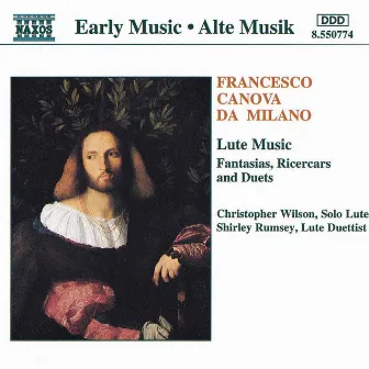 Milano: Fantasias, Ricercars and Duets by Francesco da Milano