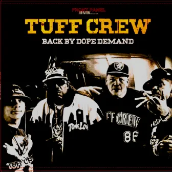 Back By Dope Demand by Tuff Crew