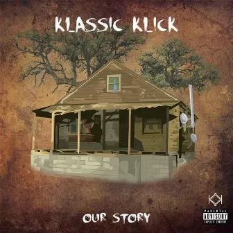 Our Story by Klassic Klick