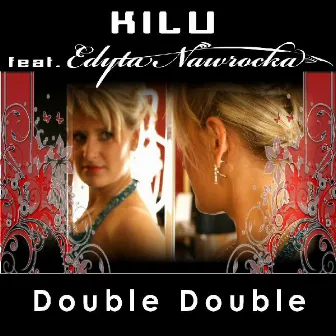 Double Double by Kilu