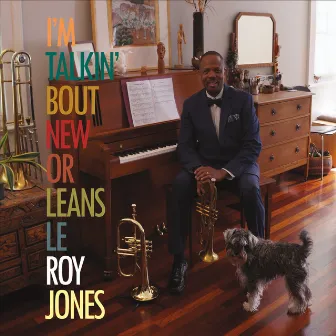 I'm Talkin' Bout New Orleans by Leroy Jones