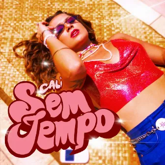 Sem Tempo by CALI