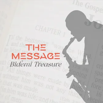 The Message by Bidemi Treasure