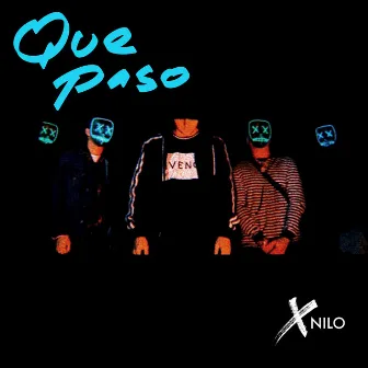 Que Paso by XNilo