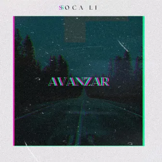 Avanzar by Soca Li