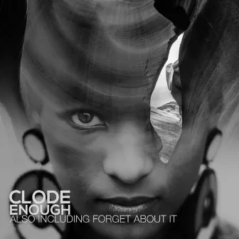 Enough by Clode