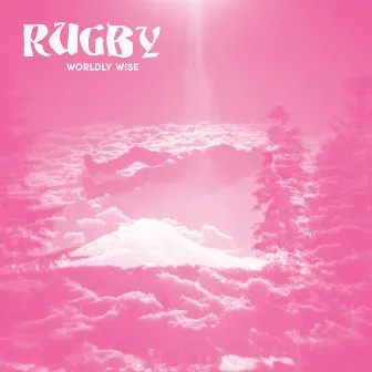 Worldly Wise by Rugby